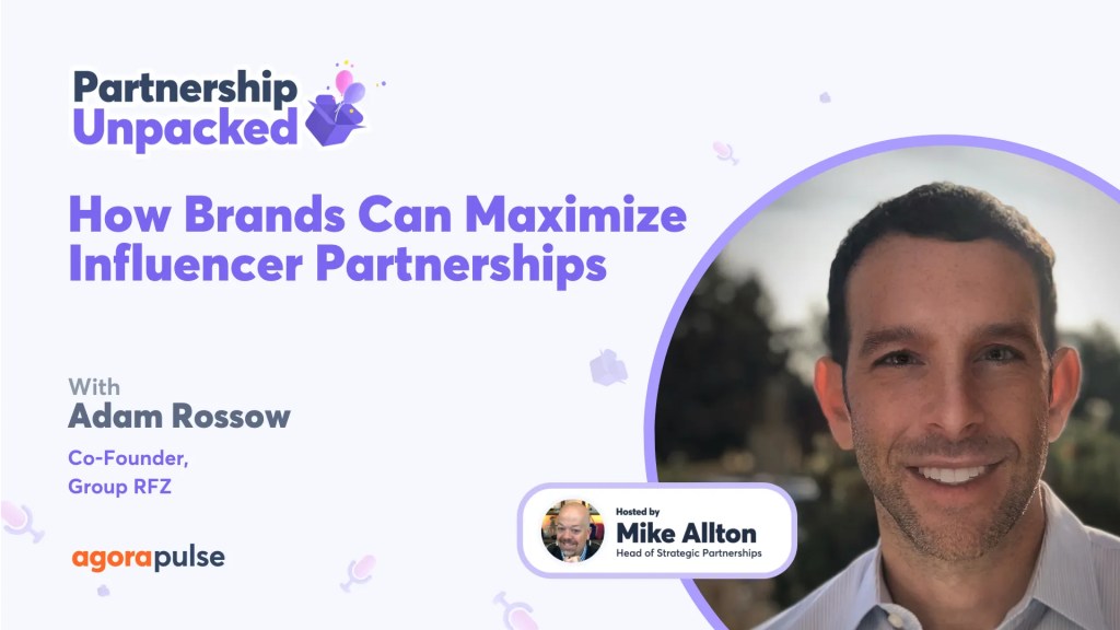 How Brands Can Maximize Influencer Marketing Partnerships w/ Adam Rossow