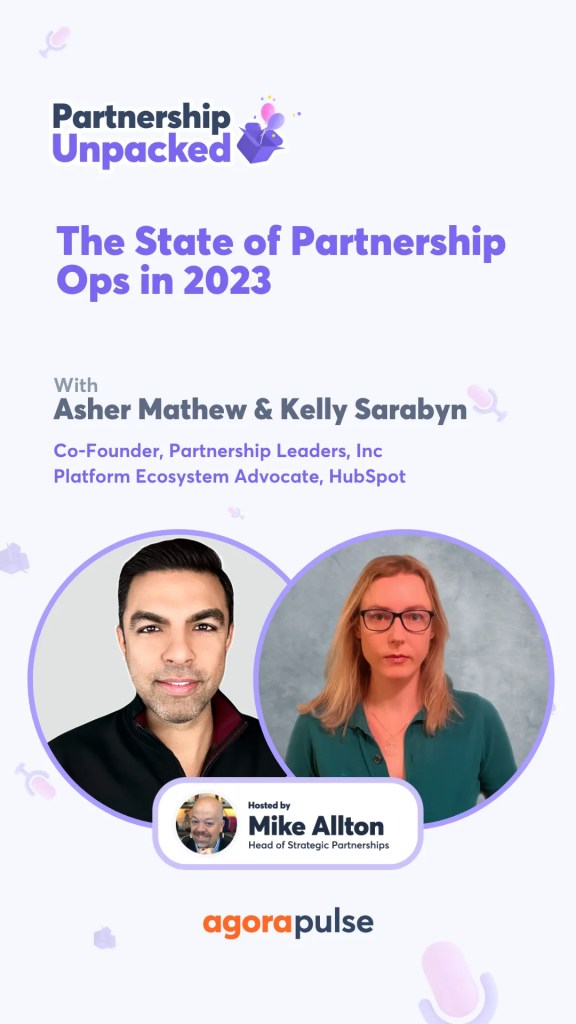 The State of Partnership Ops in 2023 w/ Asher Mathew & Kelly Sarabyn