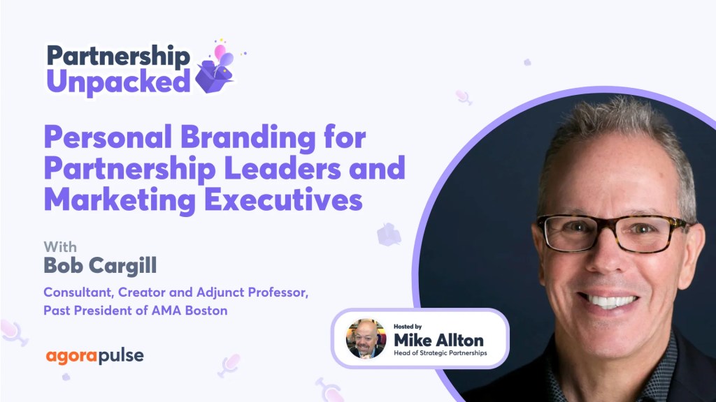 Personal Branding for Partnership Leaders and Marketing Executives w/ Bob Cargill