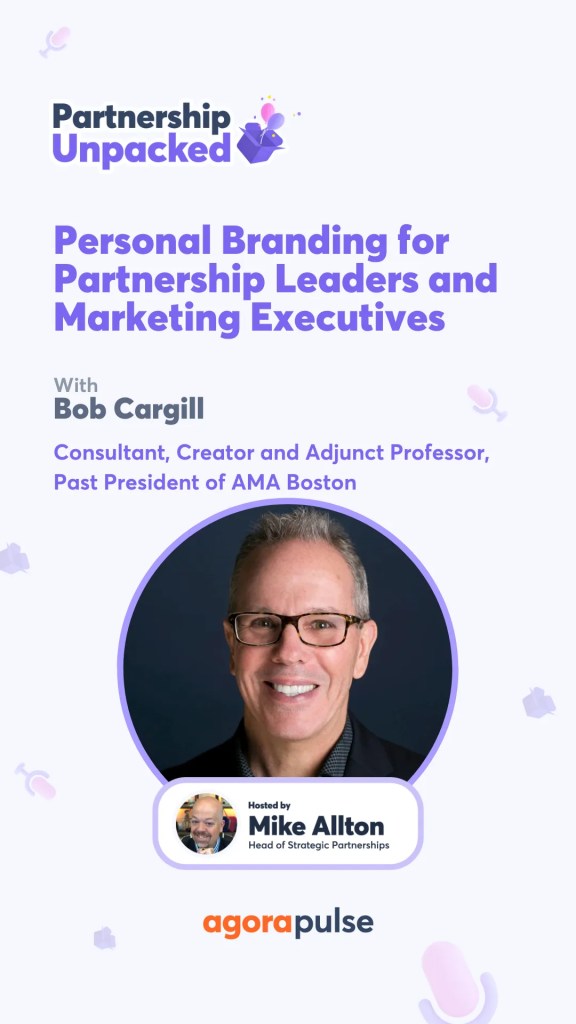In this episode of Partnership Unpacked, learn from an author, instructor, and AMA executive on the importance of personal branding.
