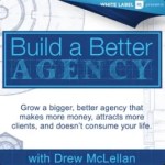 Build a Better Agency Podcast