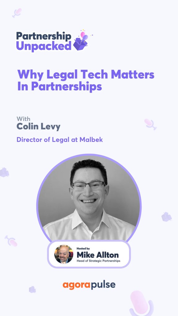 In this episode of Partnership Unpacked, learn why Legal Tech is invaluable to partnerships, and how CMOs and partnership leaders use it.