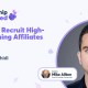 How To Recruit High-performing Affiliates w/ Farzad Rashidi