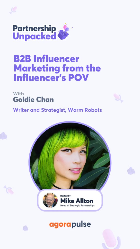 B2B Influencer Marketing From The Influencer's POV w/ Goldie Chan