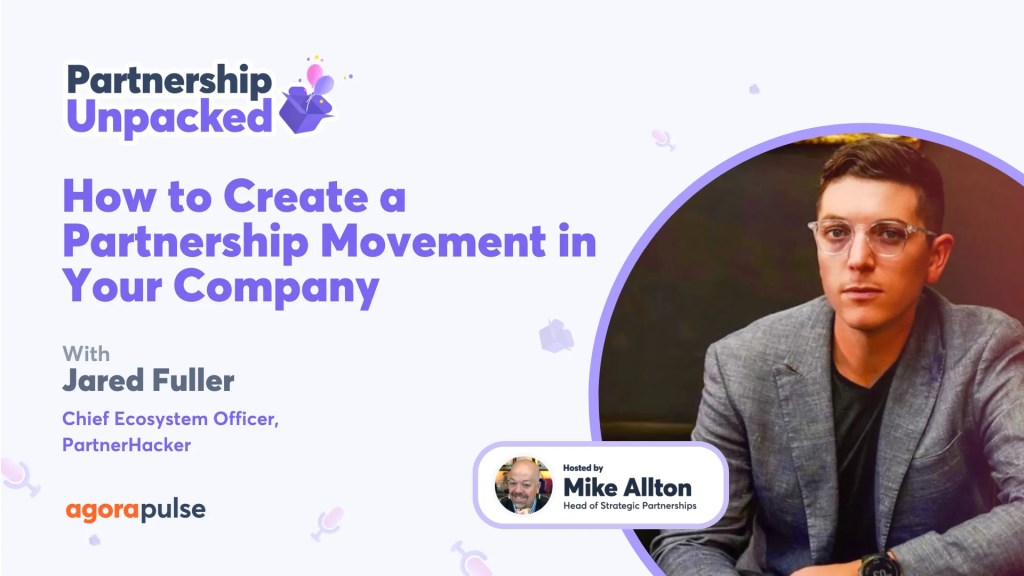 How to Create a Partnership Movement in Your Company with Jared Fuller