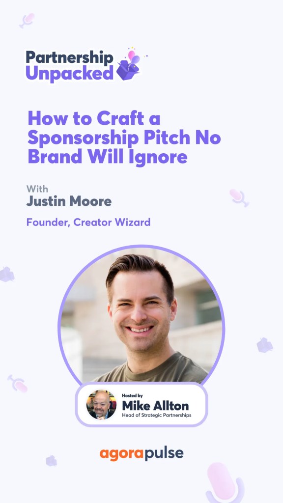 How to Craft a Sponsorship Pitch No Brand Will Ignore w/ Justin Moore