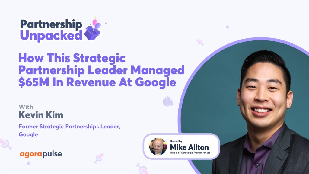 How This Strategic Partnership Leader Managed 65M In Revenue At Google w/ Kevin Kim