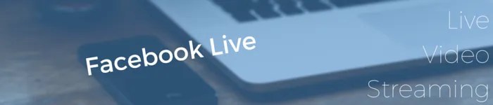 Facebook Live for Live Video Streaming