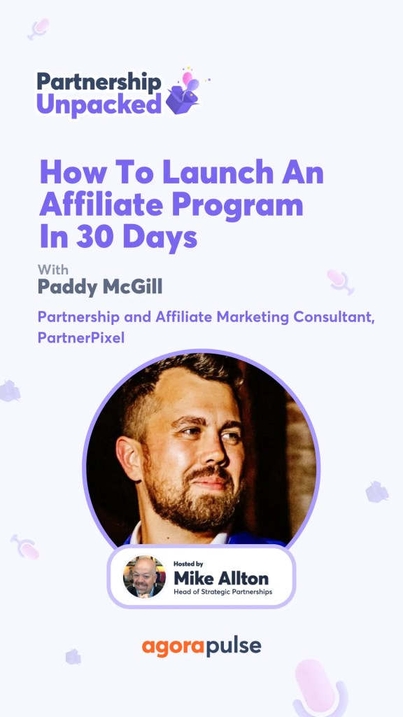 How To Launch An Affiliate Program In 30 Days w/ Paddy McGill