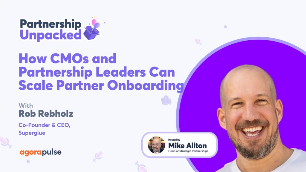 How CMOs and Partnership Leaders Can Scale Partner Onboarding and Co-Selling w/ Rob Rebholz