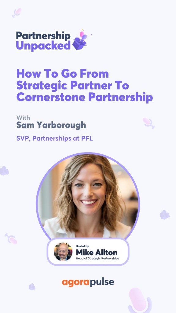 In this episode of Partnership Unpacked, learn how to manage a strategic partnership with a key partner that's crucial to your business.