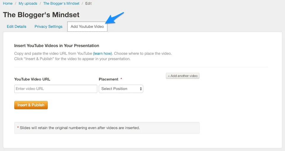 Edit your SlideShare Presentation to insert a YouTube video.