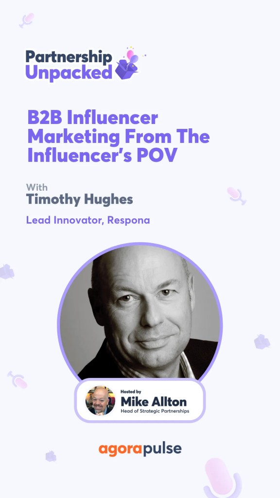 B2B Influencer Marketing From The Influencers POV with Timothy Hughes