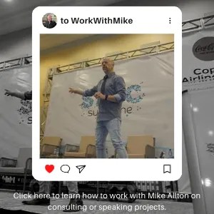 Work with Mike Allton in a consulting capacity, or to speak at your next event.